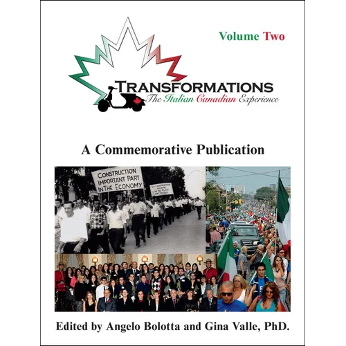 Transformations: Volume Two: The Italian Canadian Experience