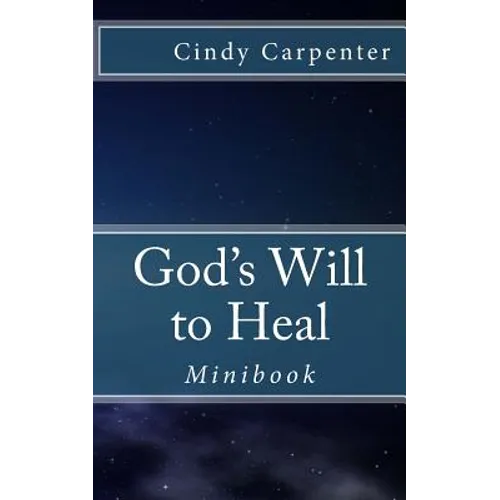God's Will to Heal - Mini: Minibook