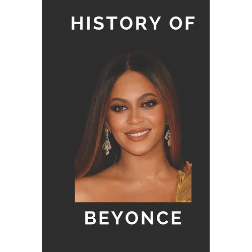 History of Beyonce