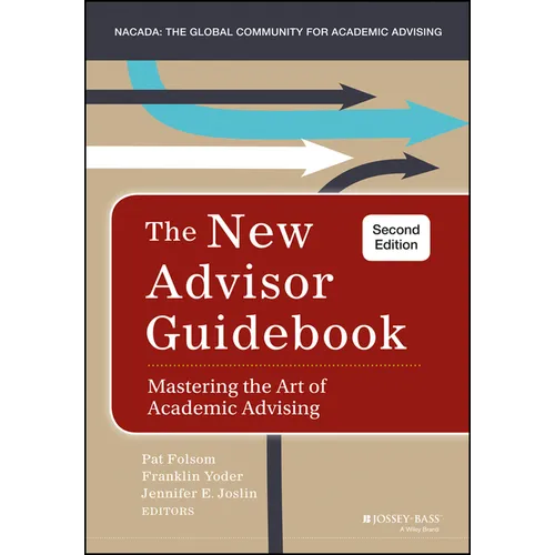 The New Advisor Guidebook: Mastering the Art of Academic Advising