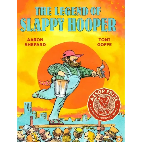 The Legend of Slappy Hooper: An American Tall Tale (30th Anniversary Edition)