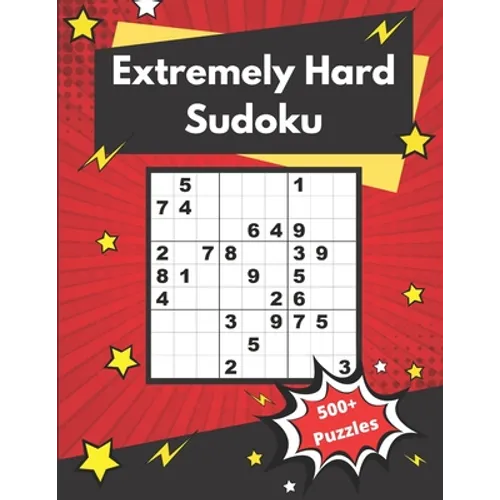 Extremely Hard Sudoku: 500+ Difficult Sudoku Puzzles for adults