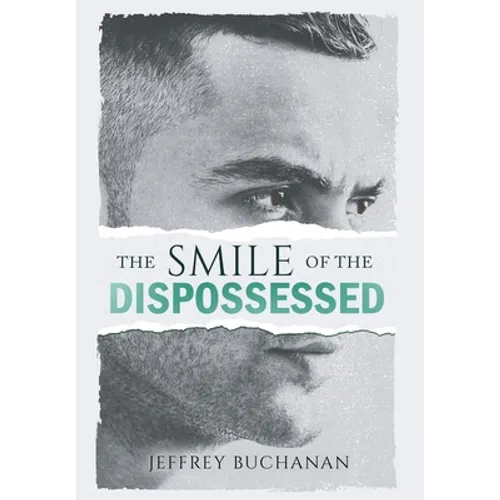 The Smile of the Dispossessed