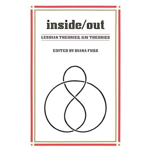 Inside/Out: Lesbian Theories, Gay Theories