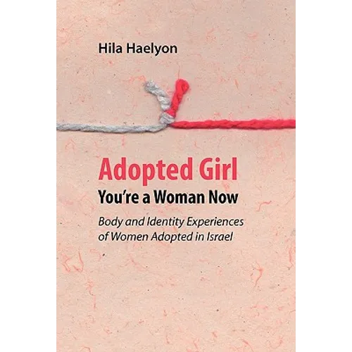 Adopted Girl: You're a Woman Now