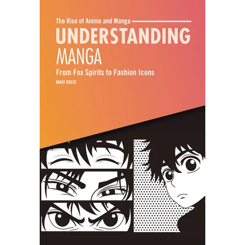 Understanding Manga: From Fox Spirits to Fashion Icons