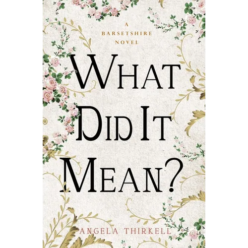 What Did It Mean?