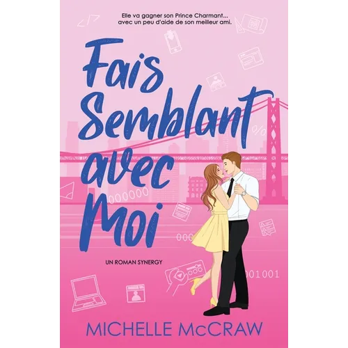 Fais Semblant avec Moi: Une romance au bureau entre amis devenus amants