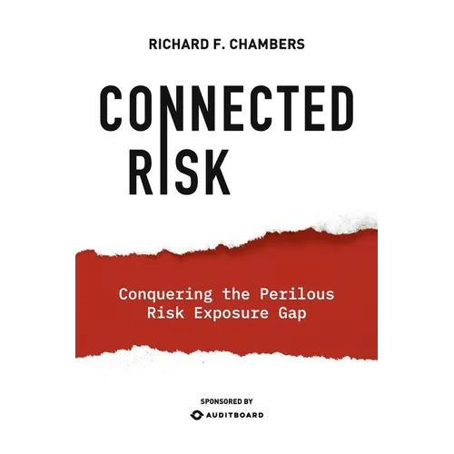Connected Risk: Conquering the Perilous Risk Exposure Gap