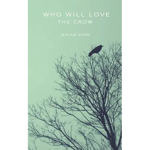 Who Will Love the Crow