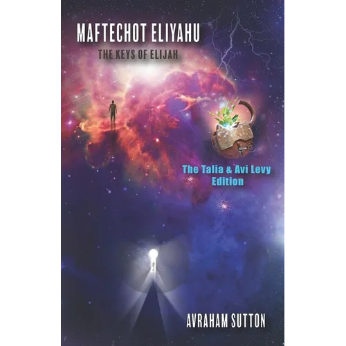 Maftechot Eliyahu The Keys of Elijah