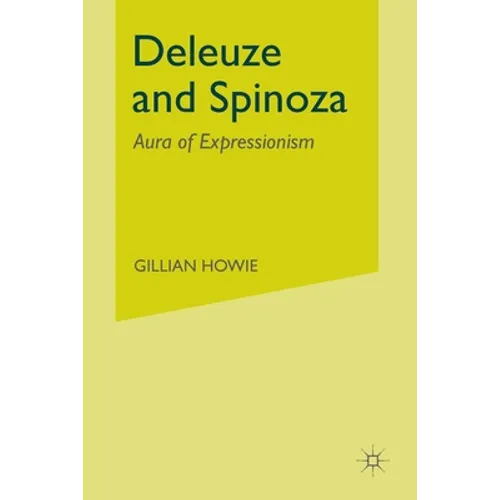 Deleuze and Spinoza: Aura of Expressionism