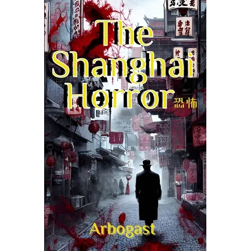 The Shanghai Horror