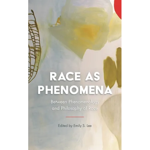 Race as Phenomena: Between Phenomenology and Philosophy of Race