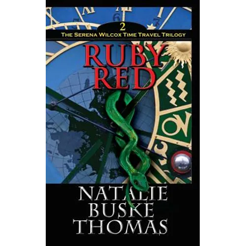 Ruby Red: The Serena Wilcox Time Travel Trilogy Book 2