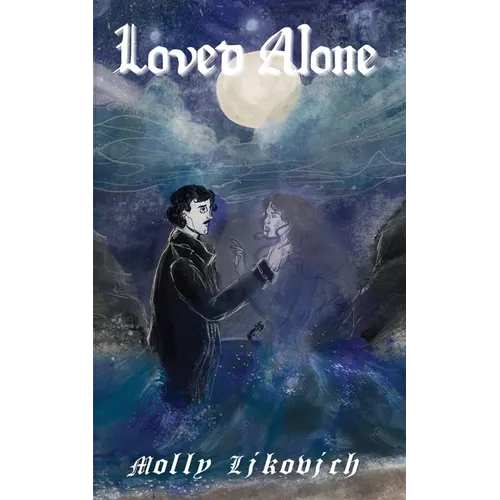 Loved Alone