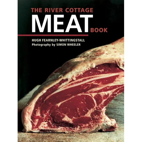 The River Cottage Meat Book: [A Cookbook]