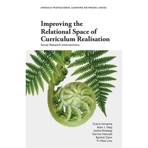 Improving the Relational Space of Curriculum Realisation: Social Network Interventions
