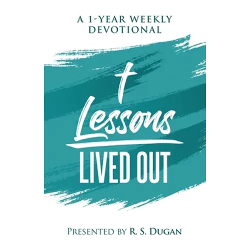 Lessons Lived Out - A 1 Year Weekly Devotional