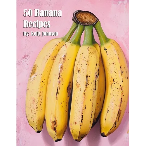 50 Banana Recipes