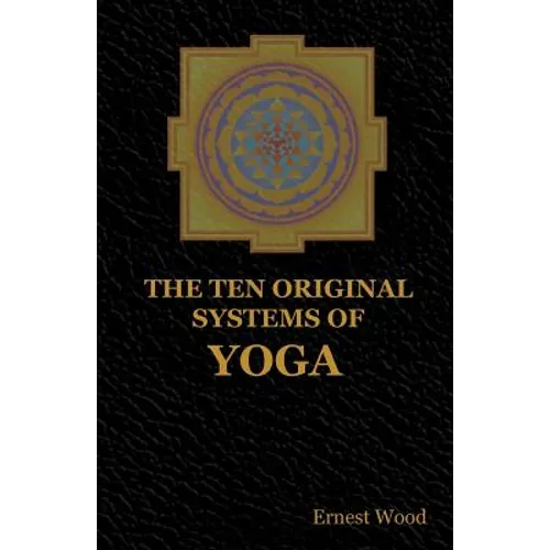 The Ten Original Systems of Yoga