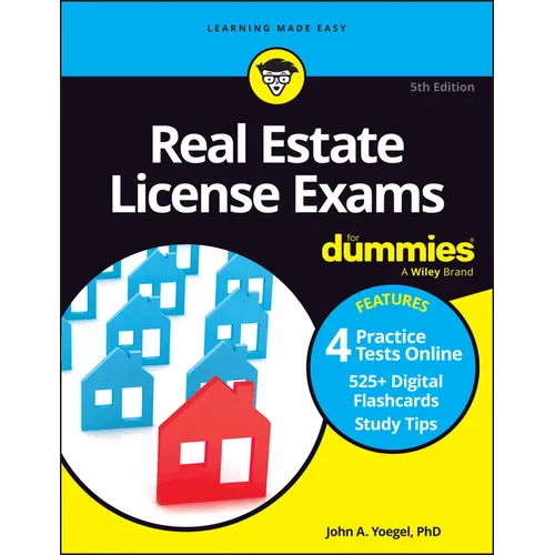 Real Estate License Exams for Dummies: Book + 4 Practice Exams + 525 Flashcards Online