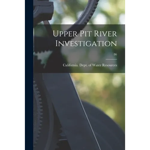 Upper Pit River Investigation; 86