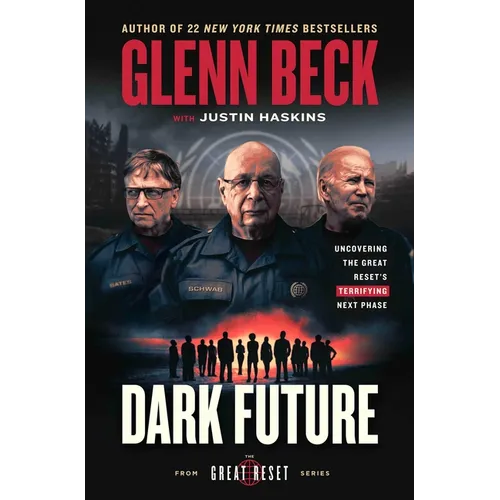 Dark Future: Uncovering the Great Reset's Terrifying Next Phase