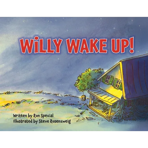 Willy Wake Up!