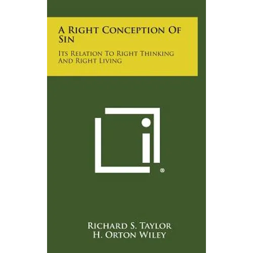 A Right Conception of Sin: Its Relation to Right Thinking and Right Living