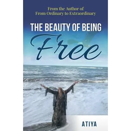The Beauty of Being Free