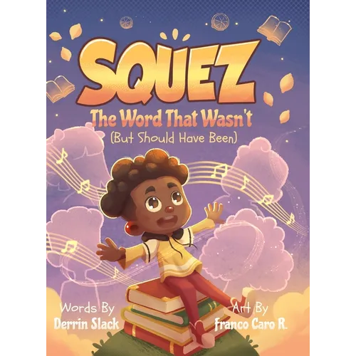 Squez: The Word That Wasn't (But Should Have Been)