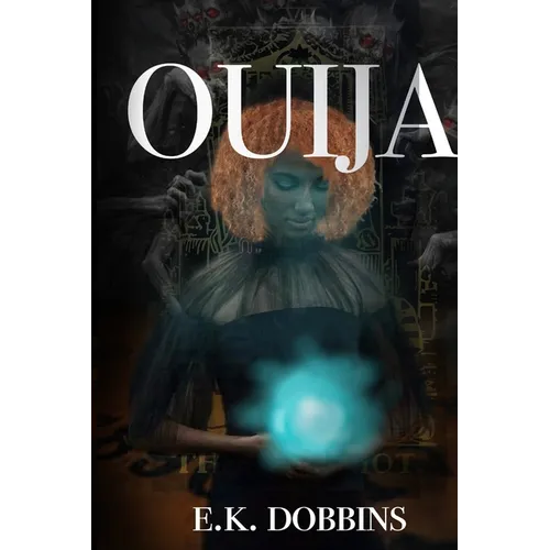 Ouija: Book Two of the PIU Series
