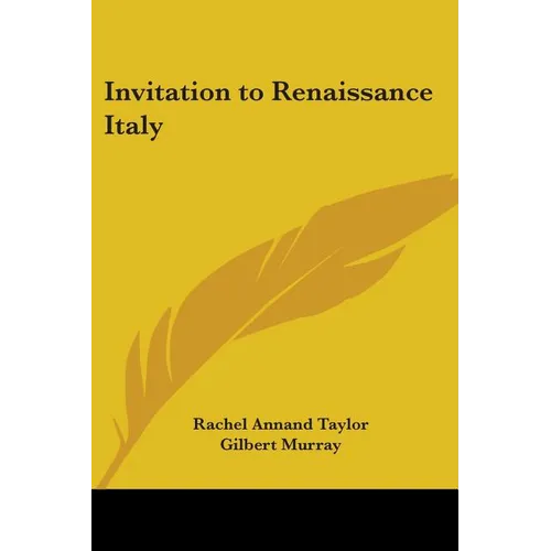 Invitation to Renaissance Italy