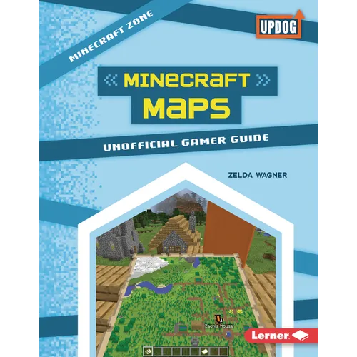 Minecraft Maps: Unofficial Gamer Guide