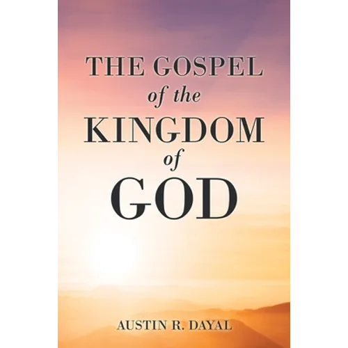 The Gospel of the Kingdom of God