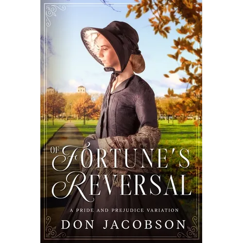 Of Fortune's Reversal: A Pride and Prejudice Variation
