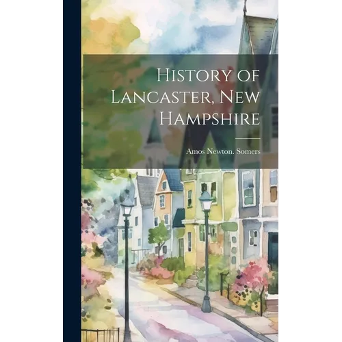 History of Lancaster, New Hampshire