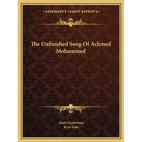 The Unfinished Song Of Achmed Mohammed