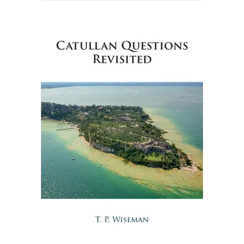 Catullan Questions Revisited