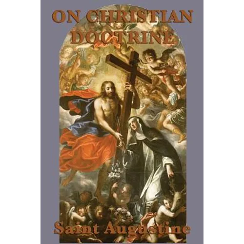 On Christian Doctrine: A Guide to Understanding and Teaching the Bible