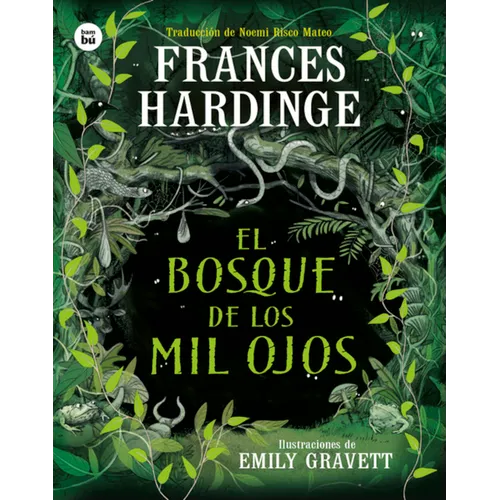 El Bosque de Los Mil Ojos / The Forest of a Thousand Eyes