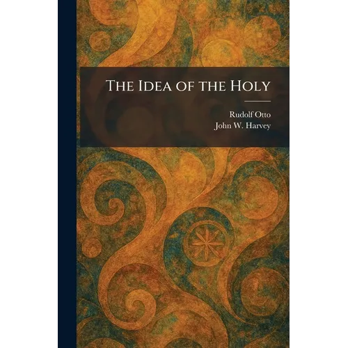 The Idea of the Holy