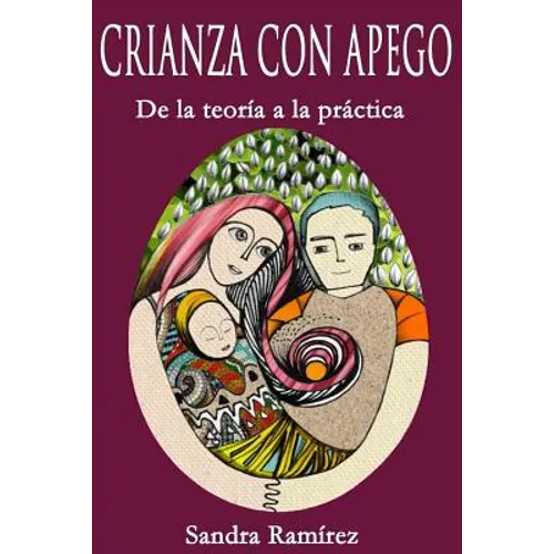Crianza con Apego: De la teoría a la práctica