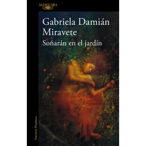 Soñarán En El Jardín/ They Will Dream in the Garden