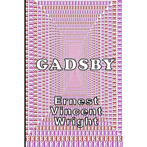 Gadsby: A Lipogram Novel