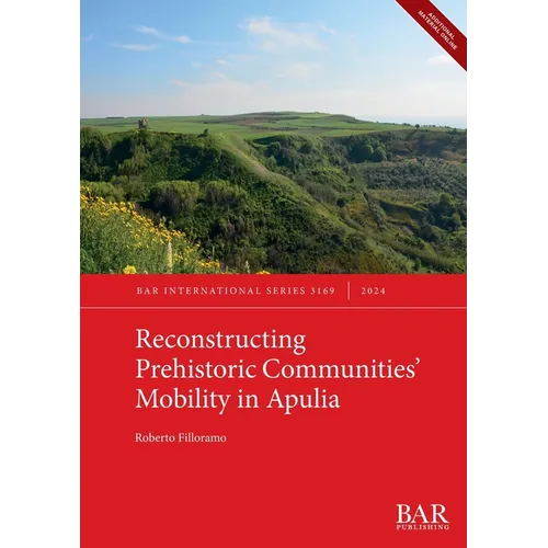Reconstructing Prehistoric Communities' Mobility in Apulia