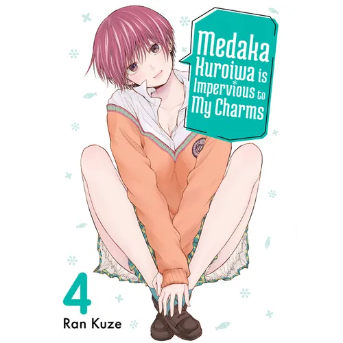 Medaka Kuroiwa Is Impervious to My Charms 4
