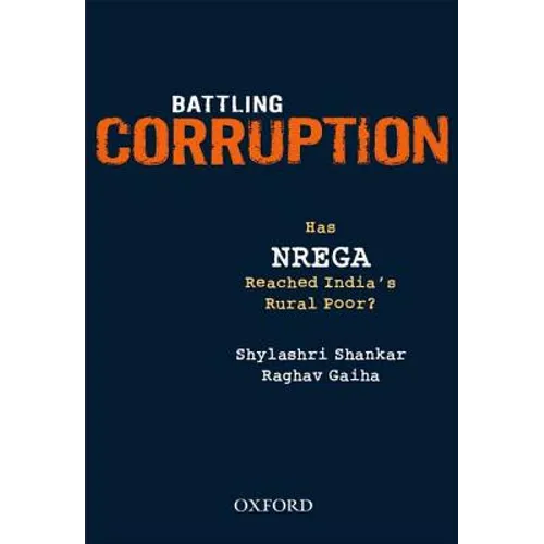 Battling Corruption: Has NREGA Reached India's Rural Poor?