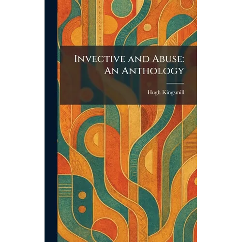 Invective and Abuse: An Anthology